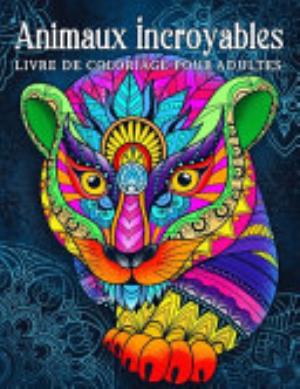 Couverture du livre Animaux incroyables