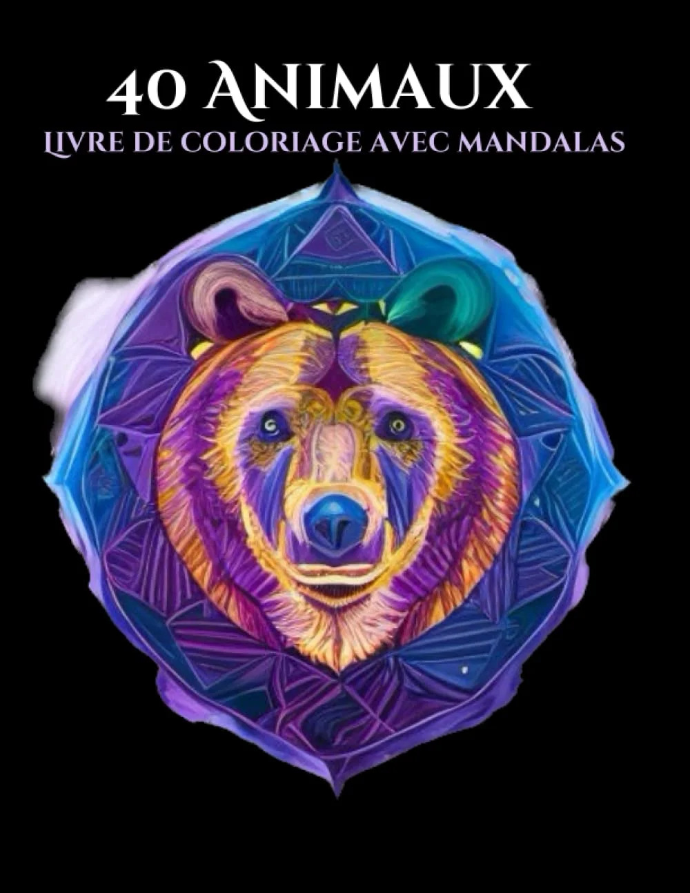 40 Animaux avec Mandalas de Noémi Gayon Couverture du livre 40 Animaux avec Mandalas, livre de coloriage de Noémi Gayon