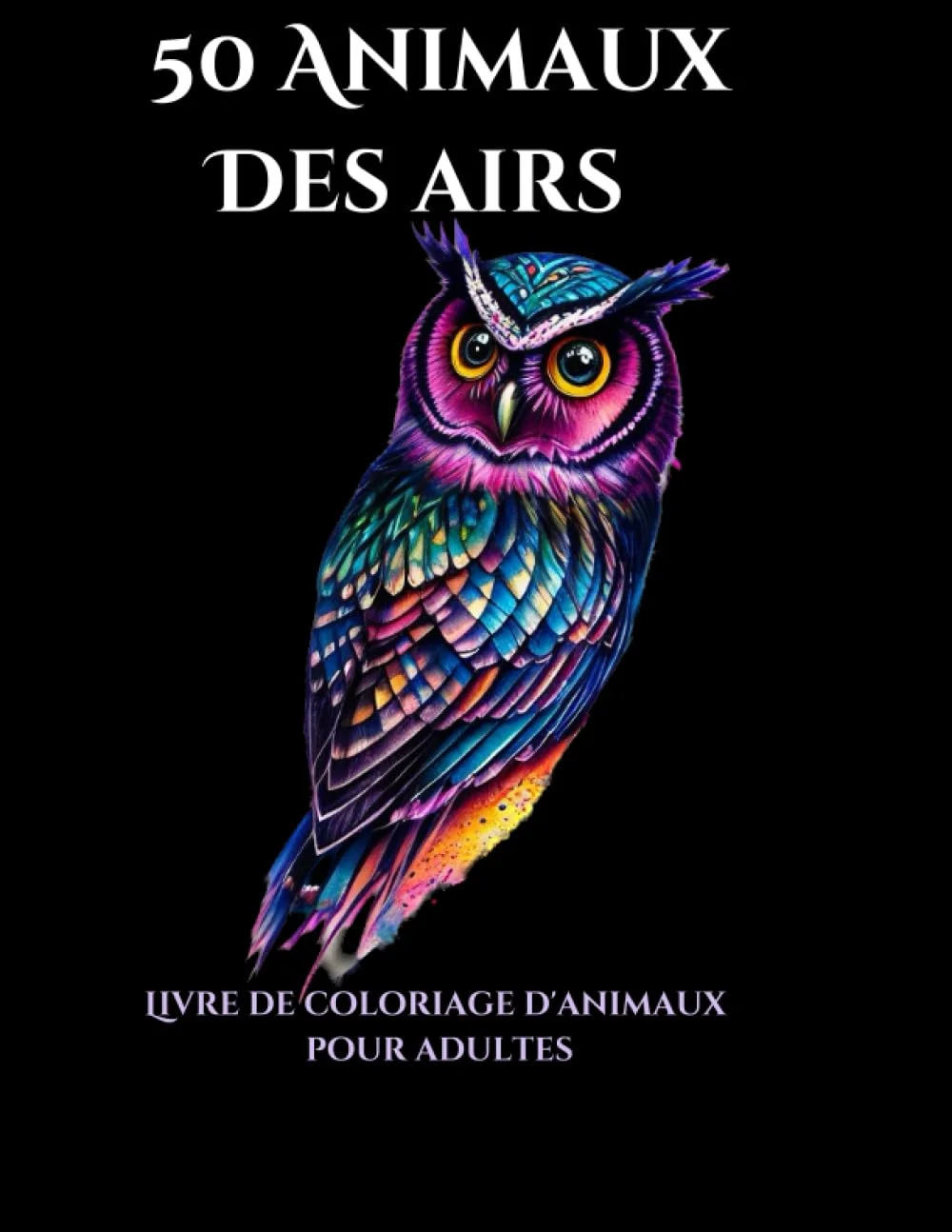 50 Animaux des airs (édition mars 2023) de Noémi Gayon Couverture du livre 50 Animaux des airs (édition mars 2023), livre de coloriage de Noémi Gayon