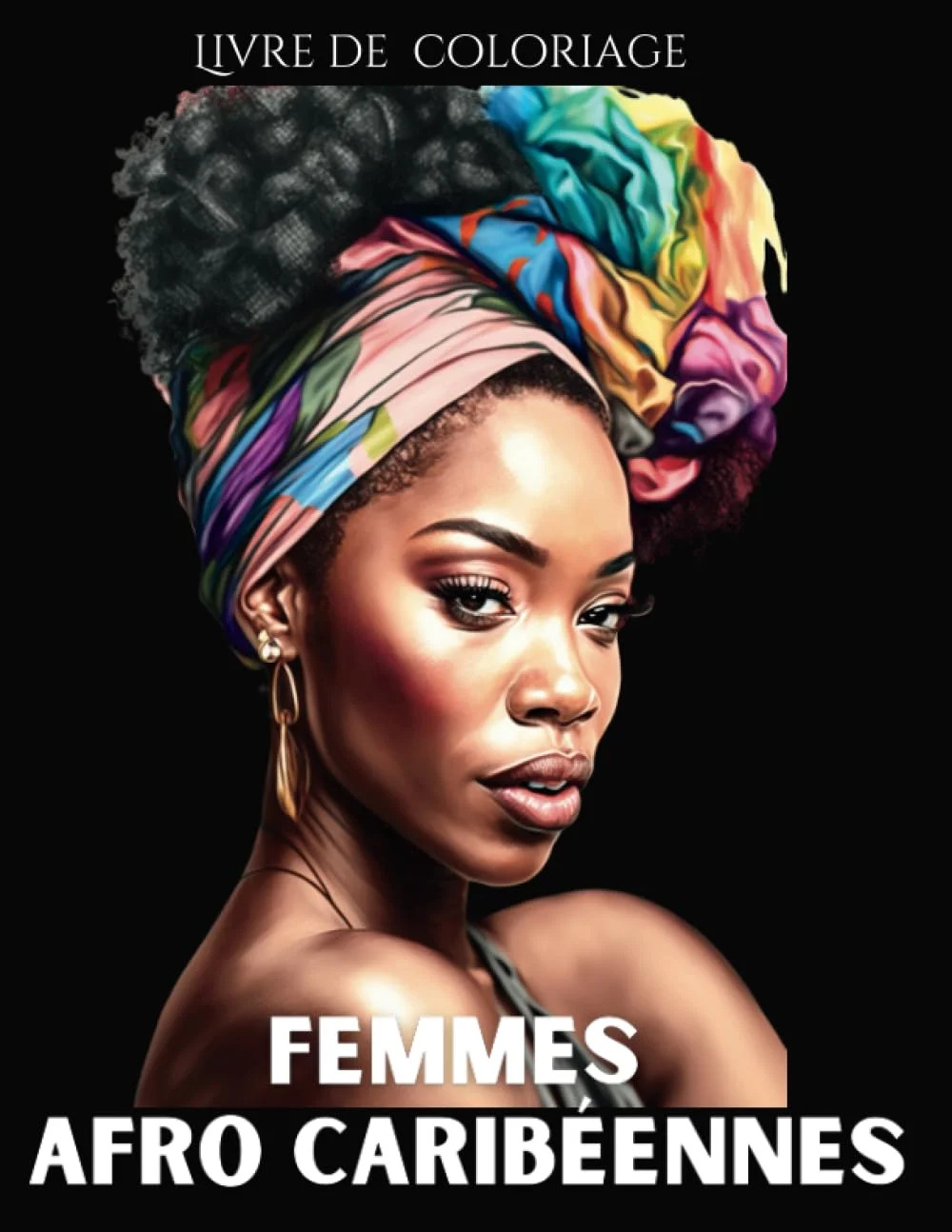 Femmes Afro caribéennes de Noémi Gayon Couverture du livre Femmes Afro caribéennes, livre de coloriage de Noémi Gayon